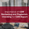 Importance of CDR Reviewing and Plagiarism Checking for CDR Report