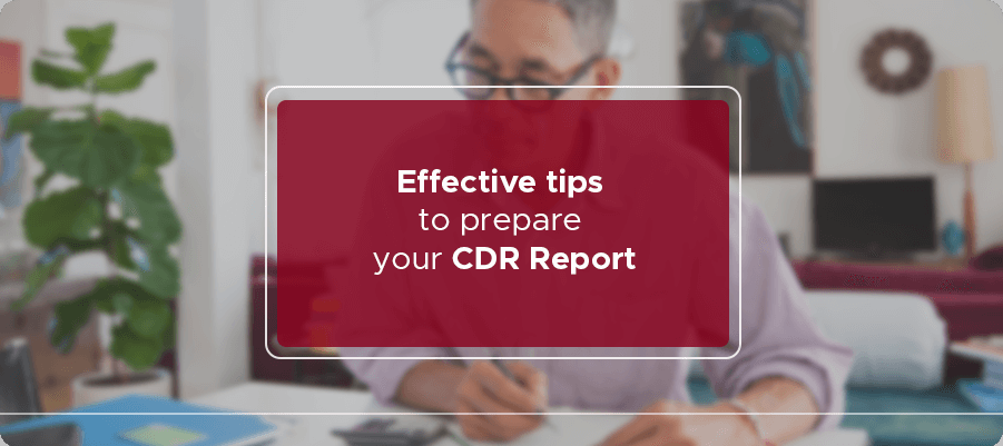 Tips to prepare your CDR Report