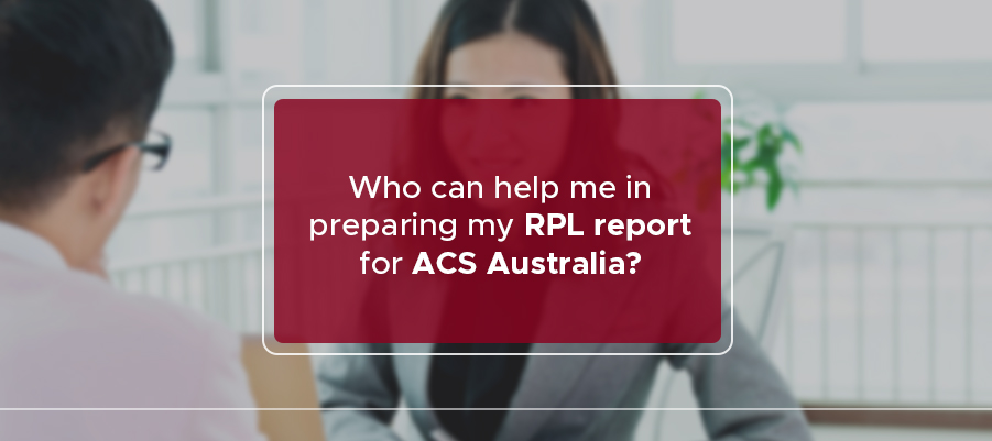 Who can help in preparing my RPL report for ACS Australia?