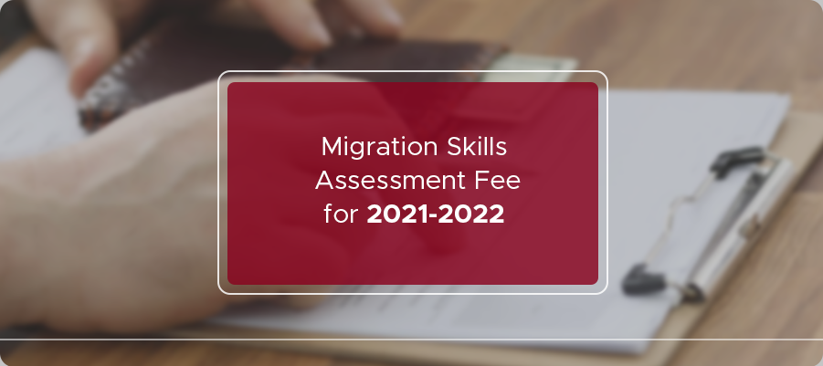 Migration Skills Assessment Fees for 2020-2021