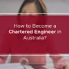 how to become a chartered engineer in australia