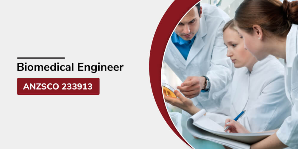 Biomedical Engineers ANZSCO 233913