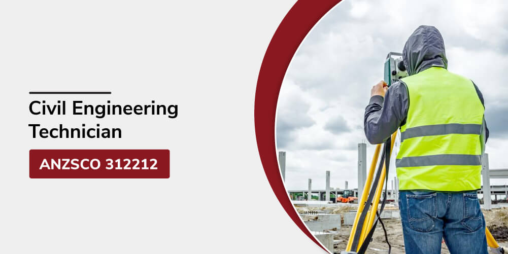 Civil Engineering Technician ANZSCO 312212