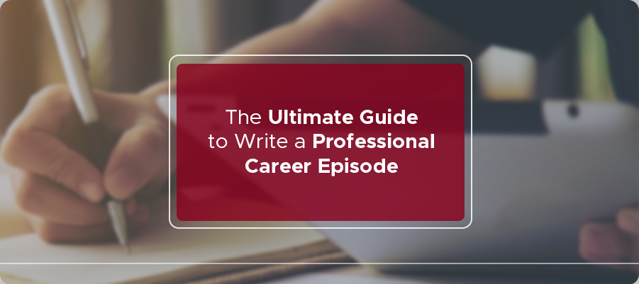 Write a Professional Career Episode