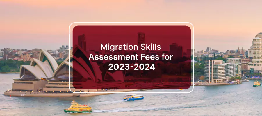 Migration Skills Assessment Fees 2023-2024