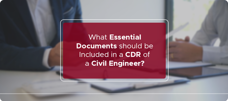 Essential Documents to Included in the Civil Engineering CDR