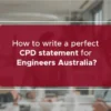 How-to-write-a-perfect-CPD-for-Engineers-Australia