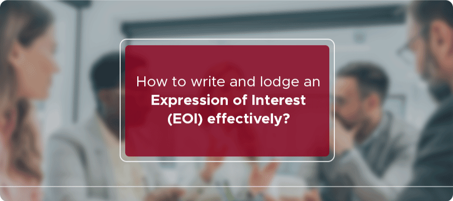 How to write and lodge an Expression of Interest (EOI) effectively