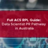 Full ACS RPL Guide: Data Scientist PR Pathway in Australia