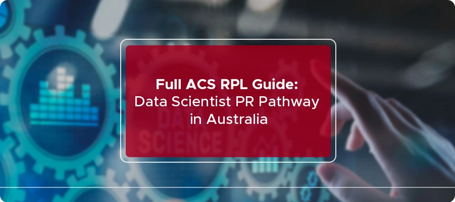 Full ACS RPL Guide: Data Scientist PR Pathway in Australia